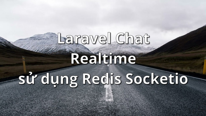 Laravel realtime chat sử dụng redis - socketio