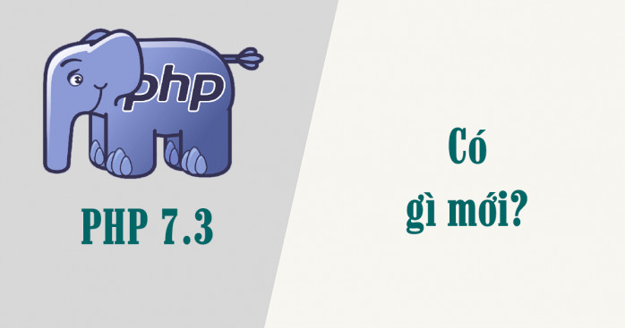 PHP 7.3 có gì mới?