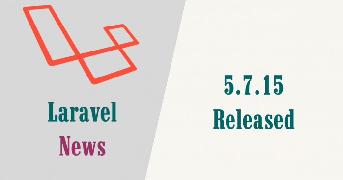 Ra mắt Laravel 5.7.15